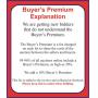 EXPLANATION OF BUYER'S PREMIUM