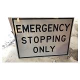 Emergency Stopping Only Metal Road Sign