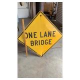 One Lane Bridge Metal Sign