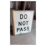 Do Not Pass Metal Sign