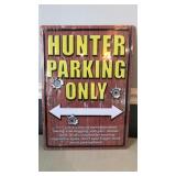 17"x12" Hunting Parking Only Metal Sign