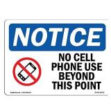 OSHA Notice Sign - No Cell Phone Use Beyond This Point | Rigid Plastic Sign | Protect Your Business, Construction Site, Warehouse & Shop Area |  Made in The USA
