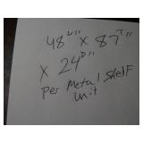 BLD4 S  -  7Ft x 48in x 24in Metal Shelf Unit - Can Only be picked up last day of Load Out!!!