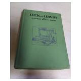 1931 1st Edition Luck Of Lowry by Josephine Daskam Bacon, Condition Good
