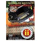 Installer Institute Training DVD Set (14 dvds included) - Trunk Customization - 94 Min (INS-VIDEO14-N)