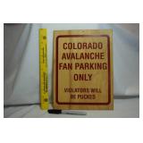 "Colorado Avalanche Fan Parking Only", Wood Sign