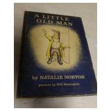 1959 A Little Old Man by Natalie Norton, Condition Good, see pics