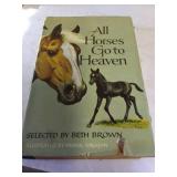 1965 1st Edition Presumed All Horses Go To Heaven by Beth Brown and 1921 1st Edition Presumed Her Father