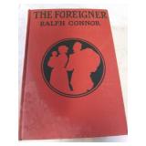 1909 The Foreigner by Ralph Connor, Condition Good, Cover has some fading