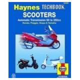 Haynes Repair Manual (Paperback): Scooters, Service and Repair Manual : Automatic Transmission 50 to 250cc; Honda, Piaggio, Vespa & Yamaha (Paperback)