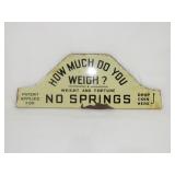 1900s Coin Op How Much Do You Weigh Sign
