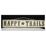 31" Happy Trails Wood Cowboy Sign