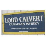 Vtg. Lord Calvert Canadian Whiskey Canvas Banner