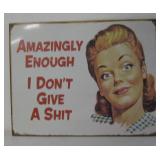 16" x 12.5" Metal "Amazingly Enough" Sign