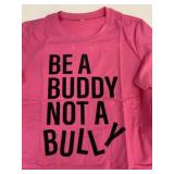 New Be A Buddy Not A Bully Size L T-Shirt Pink
