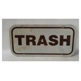 Metal Trash Sign 12' X 6'