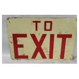 Vintage To Exit Metal Sign