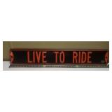 Live to Ride Harley Davidson Metal Sign