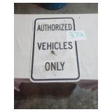 METAL STREET SIGN AUTHORIZED VEHICLES