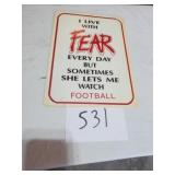FEAR PLASTIC SIGN