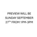 PREVIEW SUNDAY SEPTEMBER 27TH FROM 1PM-3PM