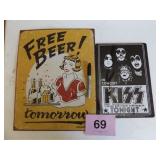 KISS & FREE BEER METAL SIGNS