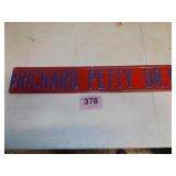 RICHARD PETTY DR. METAL SIGN
