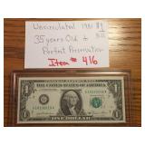 UNCIRCULATED 1981 $1.00 BILL...35 YEARS OLD