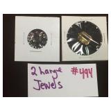 2 LARGE JEWELS
