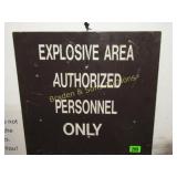VINTAGE 18" X 18" EXPLOSIVE AREA SIGN
