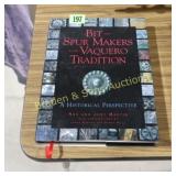 BIT & SPUR MAKERS IN THE VAQUERO TRADITION