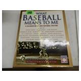 "WHAT BASEBALL MEANS TO ME, A CELEBRATION OF OUR