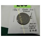 US 1865 TWO CENT ERROR COIN, METAL CONNECT