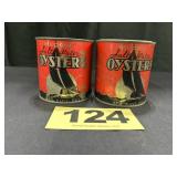 (2) 1 Pt Oysters Cans,