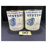 (2) 1 Gal Oysters Cans, JC Lore & Chappelear,