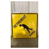 RETIREMENT CROSSING METAL SIGN