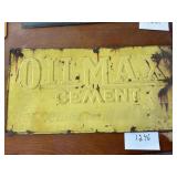 Oil MAX cement metal sign
