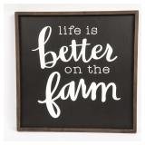 "Life is Better on the Farm" Framed Board Sign