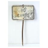 "NO CARTS" Metal Sign Stake