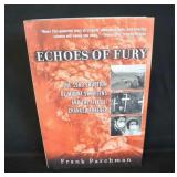 Echoes Of Fury By Frank Parchman, 1st Ed. 2005, Sd