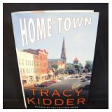 Home Town By Tracy Kidder, 1st Ed. Signed,