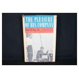 The Pleasure Of His Company By Paul B. Fay Jr.,