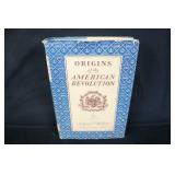 Origins Of The American Revolution By John C.