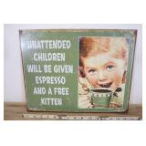 Unattended Children Given Espresso Metal Sign
