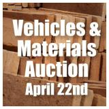 Vehicles & Materials Auction | April 22nd