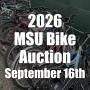 2026 MSU Bike Auction