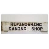 Refinishing Caning Shop Wooden Sign
