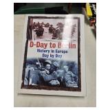 D DAY TO BERLIN VICTORY IN EUROPE DAY BY DAY