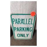 PARALLEL PARKING SIGN ONLY-  18 BY 12  IN