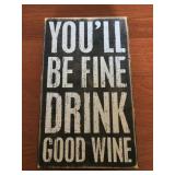 Drink Good Wine Sign
